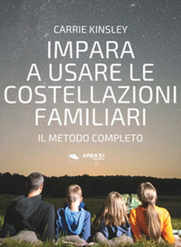 Impara a usare le costellazioni familiari. Il metodo completo - Librerie.coop Impara a usare le costellazioni familiari. Il metodo completo - Librerie.coop