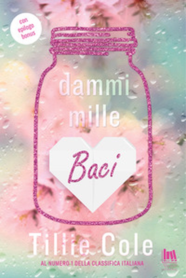 Dammi mille baci - Librerie.coop Dammi mille baci - Librerie.coop