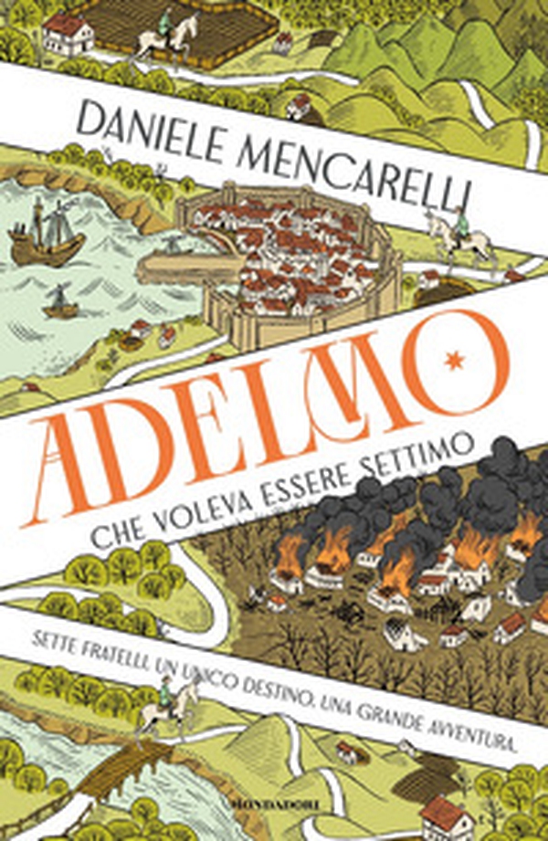 Adelmo che voleva essere Settimo - Librerie.coop Adelmo che voleva essere Settimo - Librerie.coop
