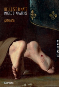 Bellezze rinate. Museo di Amatrice - Librerie.coop