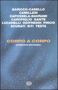 Corpo a corpo. Interviste impossibili - Librerie.coop