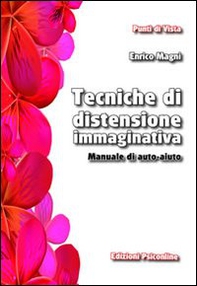 Tecniche di distensione immaginativa. Manuale di auto-aiuto - Librerie.coop Tecniche di distensione immaginativa. Manuale di auto-aiuto - Librerie.coop