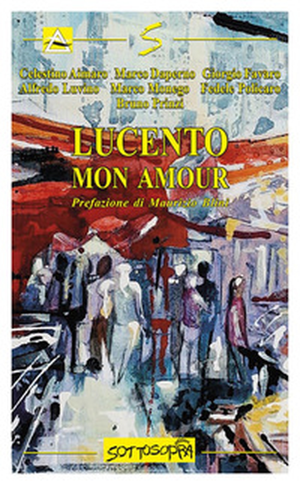 Lucento mon amour - Librerie.coop Lucento mon amour - Librerie.coop