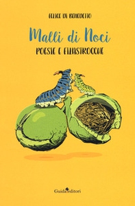Malli di noci. Poesie e filastrocche - Librerie.coop