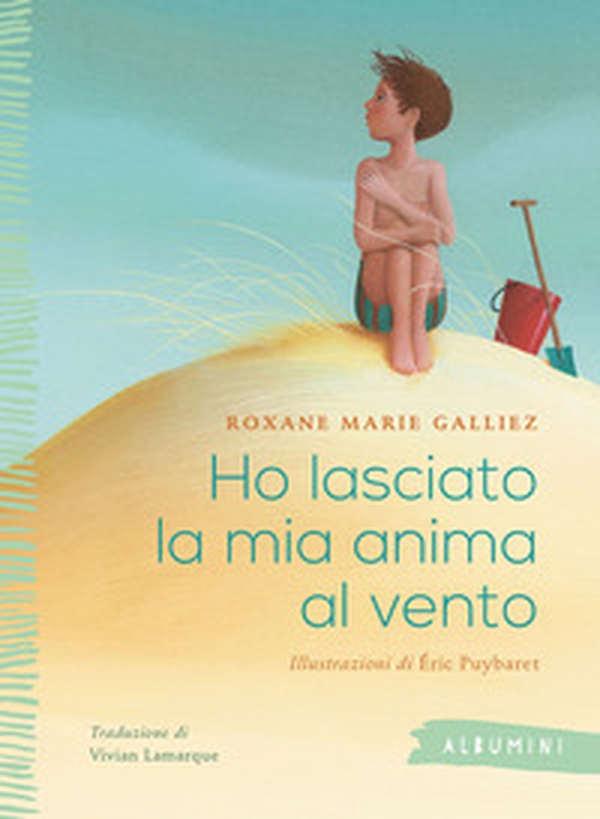 Ho lasciato la mia anima al vento - Librerie.coop Ho lasciato la mia anima al vento - Librerie.coop