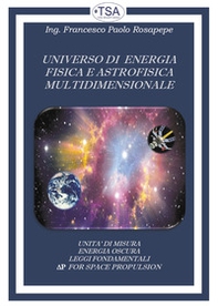 Universo di energia fisica e astrofisica multidimensionale - Librerie.coop