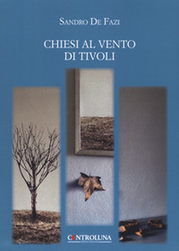 Chiesi al vento di Tivoli - Librerie.coop Chiesi al vento di Tivoli - Librerie.coop
