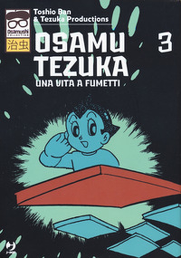 Osamu Tezuka. Una vita a fumetti - Librerie.coop Osamu Tezuka. Una vita a fumetti - Librerie.coop
