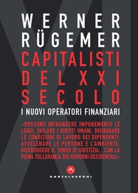 Capitalisti nel XXI secolo. I nuovi operatori finanziari - Librerie.coop Capitalisti nel XXI secolo. I nuovi operatori finanziari - Librerie.coop