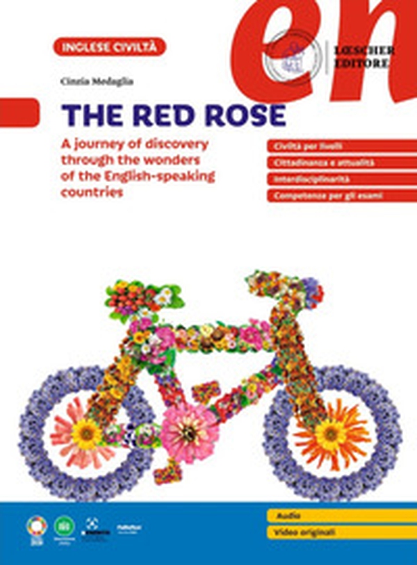 The Red Rose. A journey of discovery through the wonders of the English-speaking countries. Per le Scuole superiori - Librerie.coop The Red Rose. A journey of discovery through the wonders of the English-speaking countries. Per le Scuole superiori - Librerie.coop