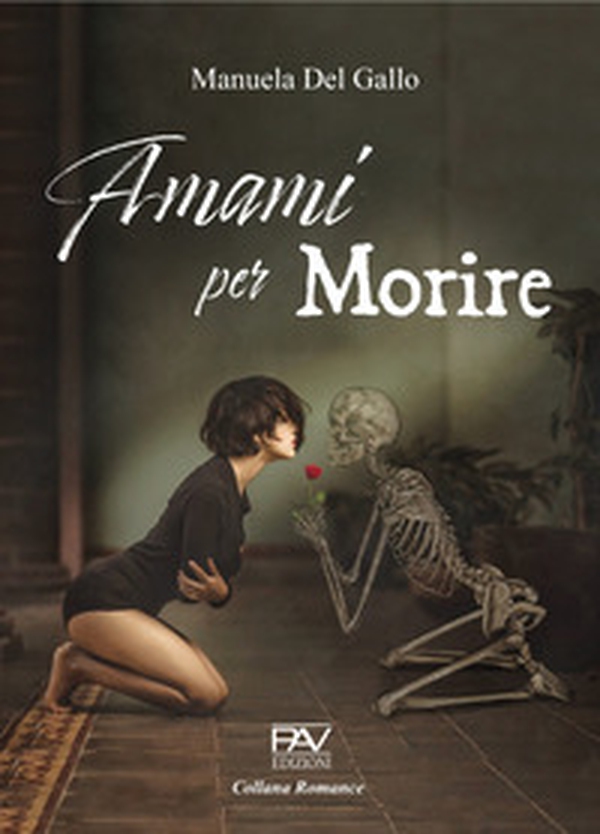 Amami per morire - Librerie.coop Amami per morire - Librerie.coop