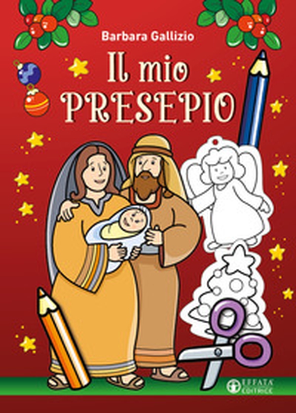 Il mio presepio - Librerie.coop Il mio presepio - Librerie.coop