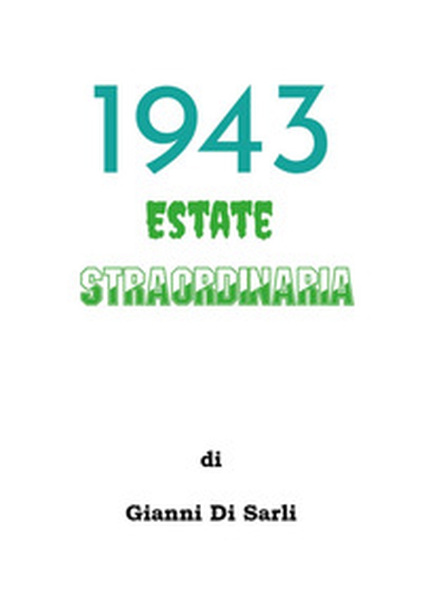1943 estate straordinaria - Librerie.coop 1943 estate straordinaria - Librerie.coop
