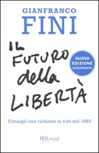 Il futuro della libertà. Consigli non richiesti ai nati nel 1989 - Librerie.coop