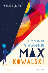 Il leggendario viaggio di Max Kowalski - Librerie.coop