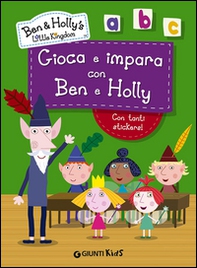 Gioca e impara con Ben e Holly. Ben & Holly's Little Kingdom. Con adesivi - Librerie.coop Gioca e impara con Ben e Holly. Ben & Holly's Little Kingdom. Con adesivi - Librerie.coop