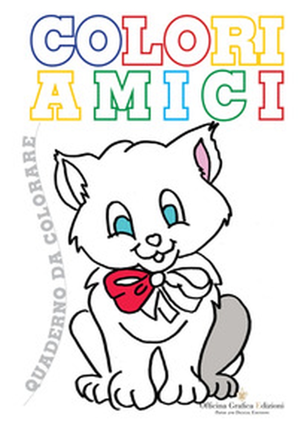Coloriamici. Libro per bambini da colorare - Librerie.coop Coloriamici. Libro per bambini da colorare - Librerie.coop