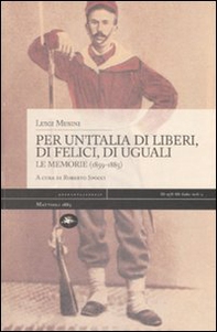 Per un'Italia di liberi, di felici, di uguali. Le memorie (1859-1885) - Librerie.coop Per un'Italia di liberi, di felici, di uguali. Le memorie (1859-1885) - Librerie.coop