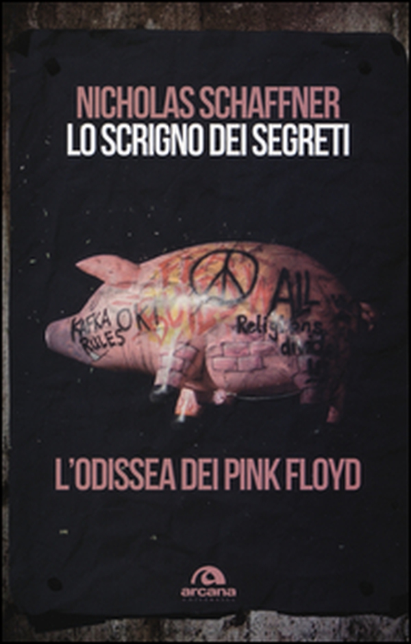 Lo scrigno dei segreti. L'odissea dei Pink Floyd - Librerie.coop Lo scrigno dei segreti. L'odissea dei Pink Floyd - Librerie.coop
