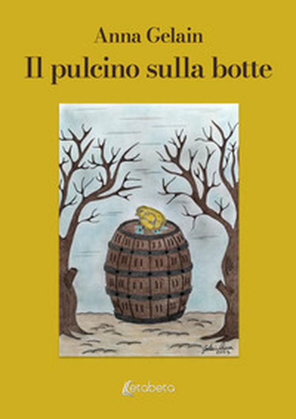 Il pulcino sulla botte - Librerie.coop Il pulcino sulla botte - Librerie.coop