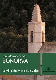 Bonorva, la villa che visse due volte - Librerie.coop Bonorva, la villa che visse due volte - Librerie.coop
