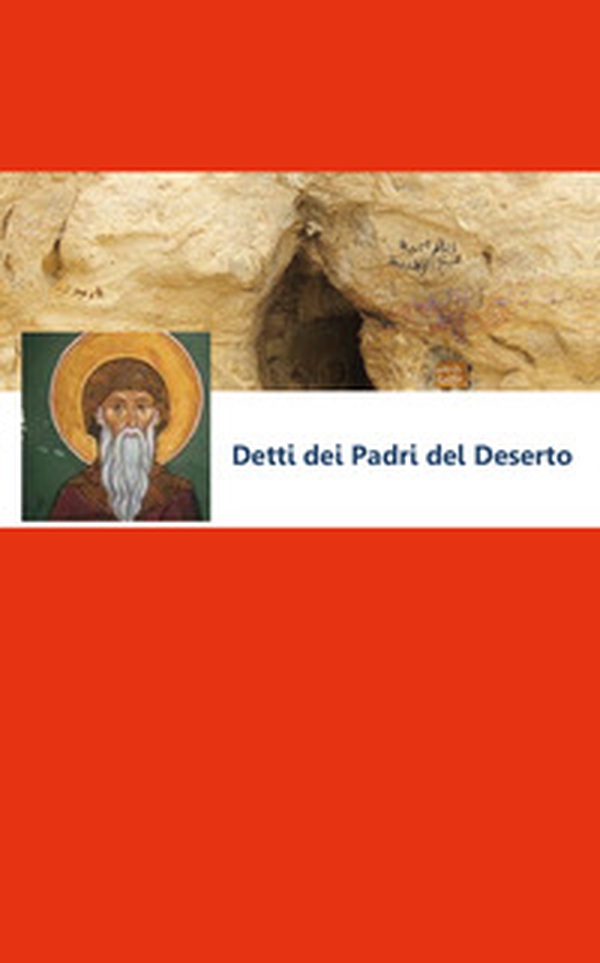 Detti dei Padri del deserto - Librerie.coop Detti dei Padri del deserto - Librerie.coop