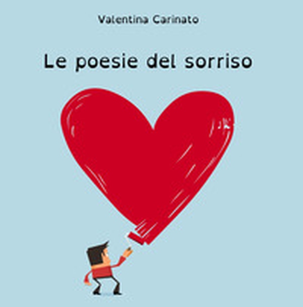 Le poesie del sorriso - Librerie.coop Le poesie del sorriso - Librerie.coop