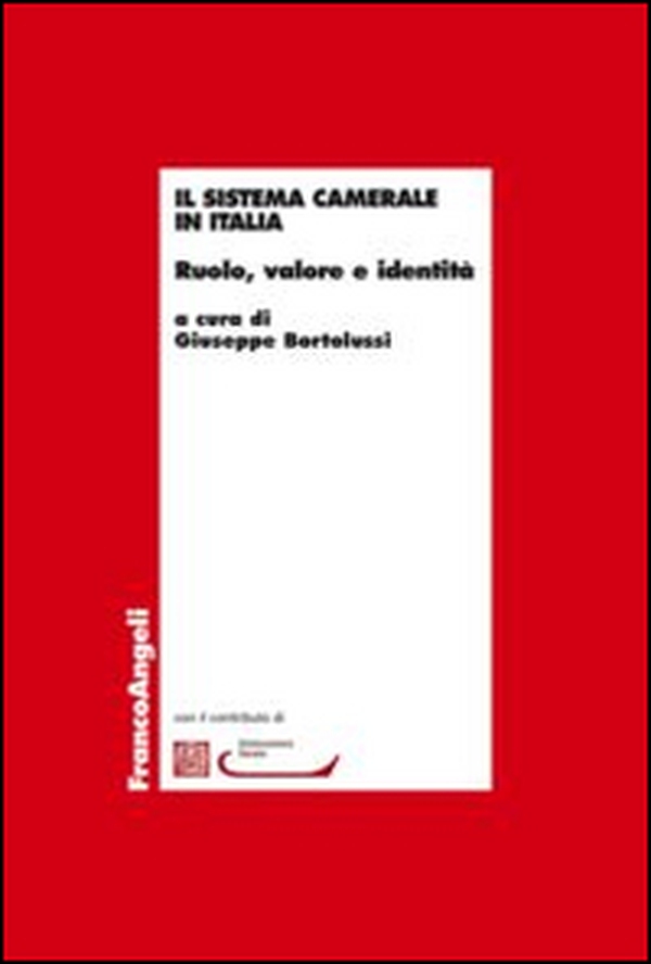 Il sistema camerale in Italia. Ruolo, valore e identità - Librerie.coop Il sistema camerale in Italia. Ruolo, valore e identità - Librerie.coop