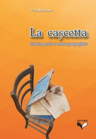 La cascetta. Cunti, posti e carte sparpajate - Librerie.coop