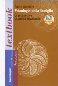 Psicologia della famiglia. La prospettiva sistemico-relazionale - Librerie.coop