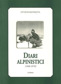Diari alpinistici 1948-1974 - Librerie.coop Diari alpinistici 1948-1974 - Librerie.coop