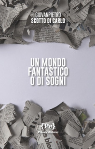 Un mondo fantastico o di sogni - Librerie.coop