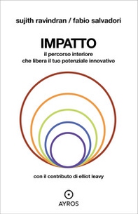 Impatto. Il percorso interiore che libera il tuo potenziale innovativo - Librerie.coop