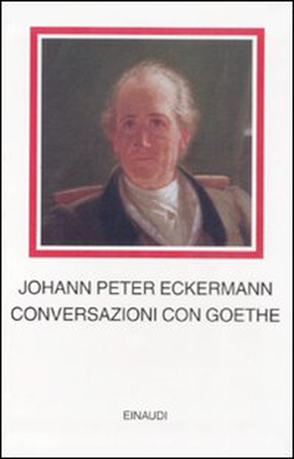 Conversazioni con Goethe negli ultimi anni della sua vita - Librerie.coop Conversazioni con Goethe negli ultimi anni della sua vita - Librerie.coop