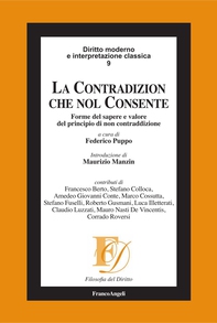 La contradizion che nol consente. Forme del sapere e valore del principio di non contraddizione - Librerie.coop