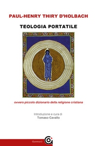 Teologia portatile ovvero piccolo dizionario della religione cristiana - Librerie.coop