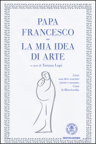La mia idea di arte - Librerie.coop