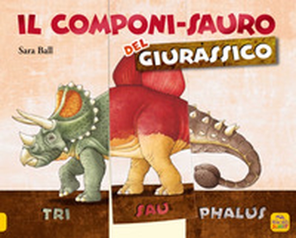 Il componi-sauro del giurassico - Librerie.coop Il componi-sauro del giurassico - Librerie.coop