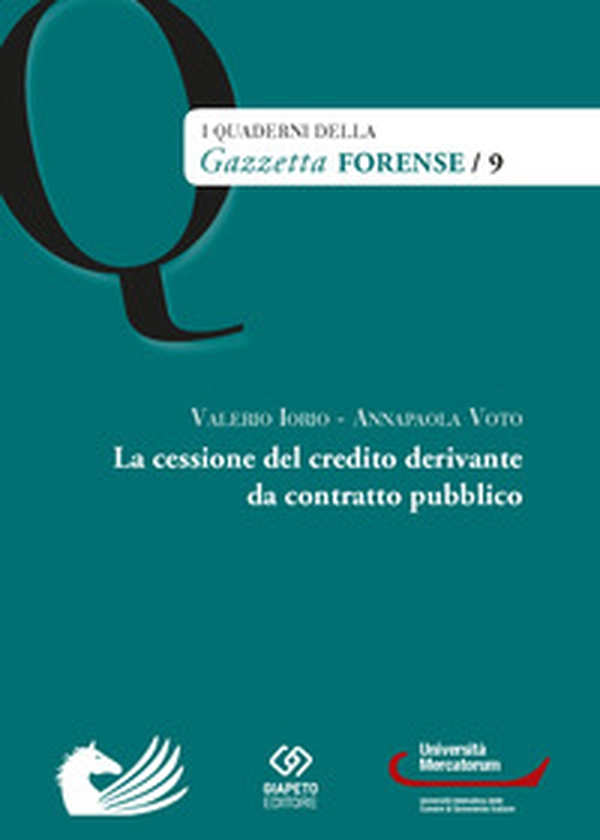 La cessione del credito derivante da contratto pubblico - Librerie.coop La cessione del credito derivante da contratto pubblico - Librerie.coop