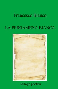 La pergamena bianca - Librerie.coop