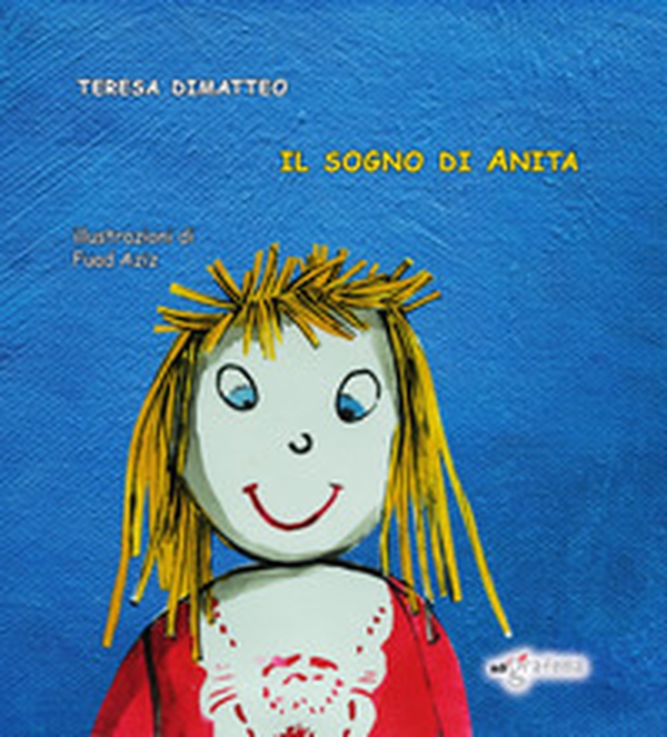 Il sogno di Anita - Librerie.coop