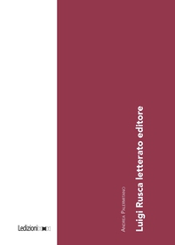 Luigi Rusca letterato editore - Librerie.coop