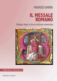 Il messale romano. Sviluppi dopo la terza edizione emendata - Librerie.coop