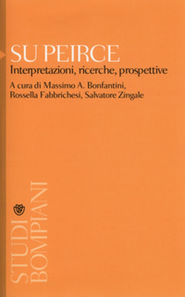 Su Peirce. Interpretazioni, ricerche, prospettive - Librerie.coop Su Peirce. Interpretazioni, ricerche, prospettive - Librerie.coop