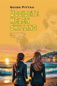 Uccidete Helen Shilling - Librerie.coop