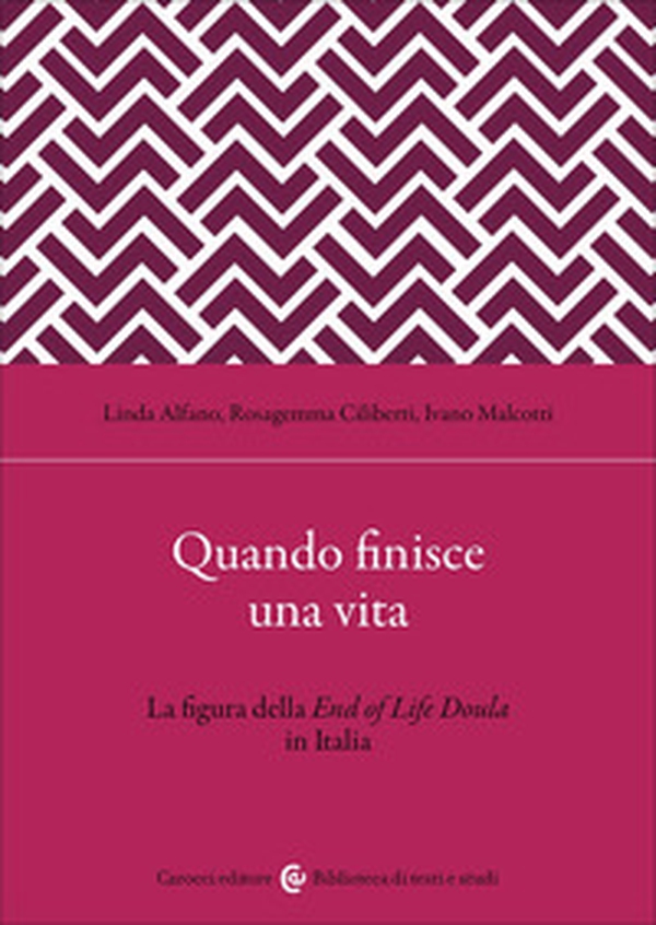 Quando finisce una vita. La figura della End of Life Doula in Italia - Librerie.coop