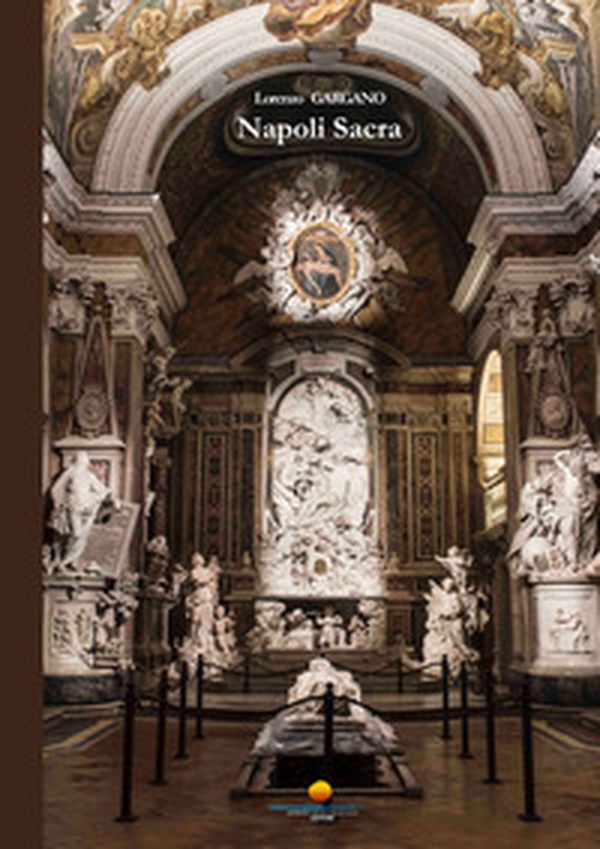 Napoli sacra - Librerie.coop Napoli sacra - Librerie.coop