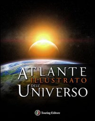 Atlante illustrato dell'universo - Librerie.coop Atlante illustrato dell'universo - Librerie.coop