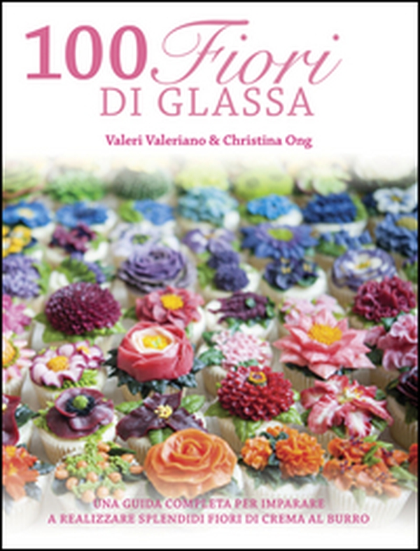 100 fiori di glassa - Librerie.coop 100 fiori di glassa - Librerie.coop