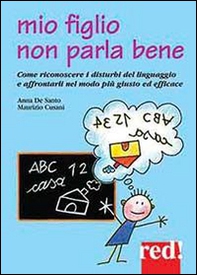 Mio figlio non parla bene - Librerie.coop Mio figlio non parla bene - Librerie.coop